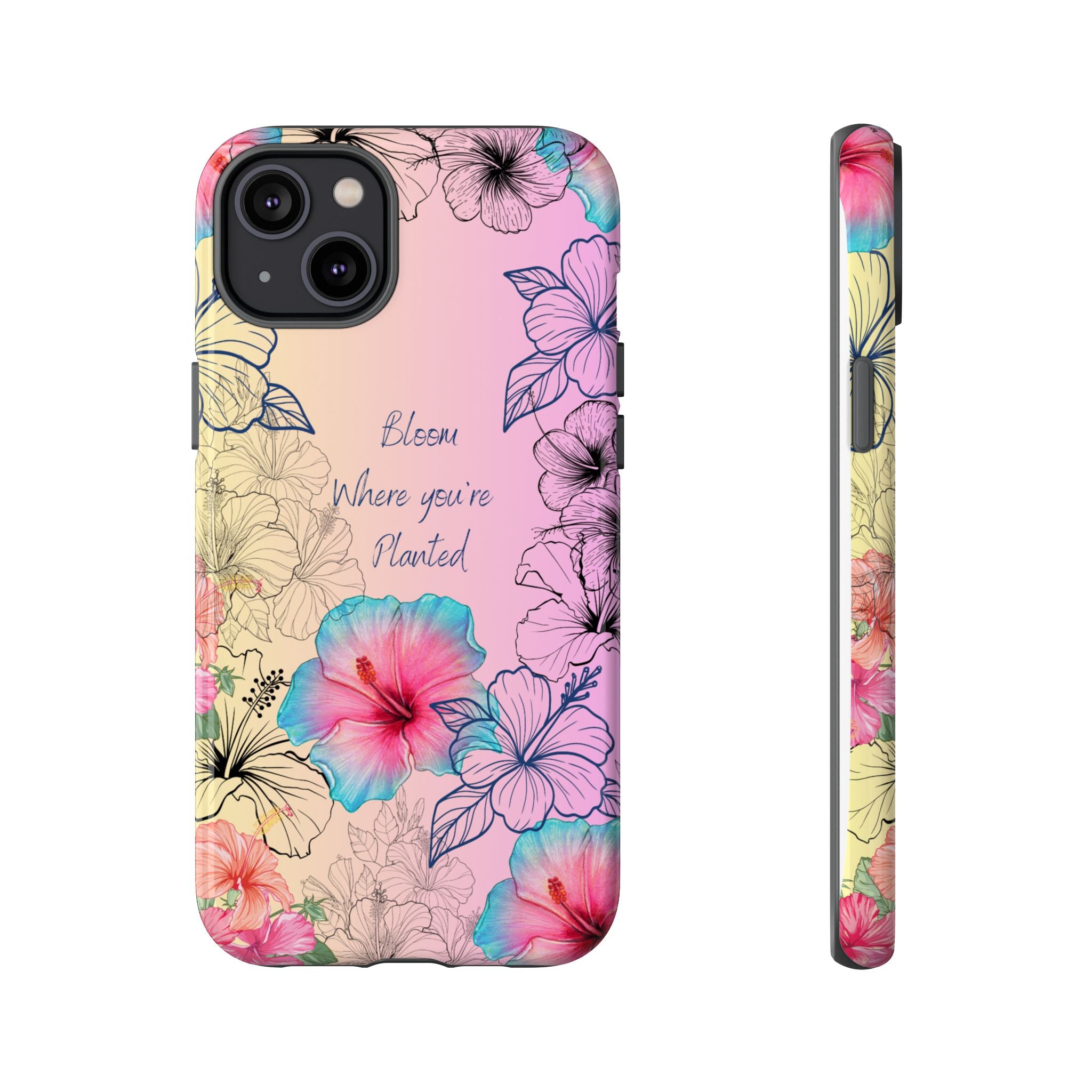Bloom Where You're Planted Tough Phone Case