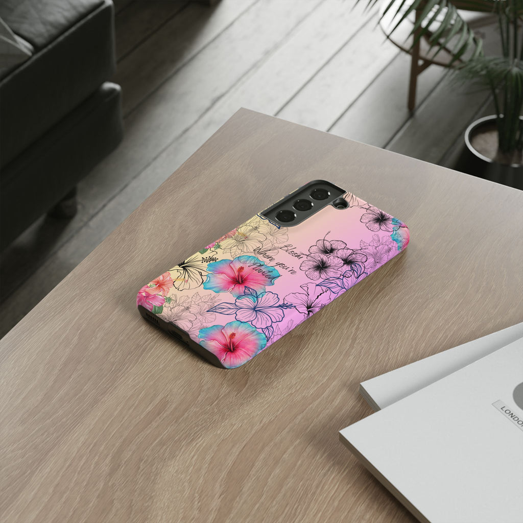 Bloom Where You're Planted Tough Phone Case