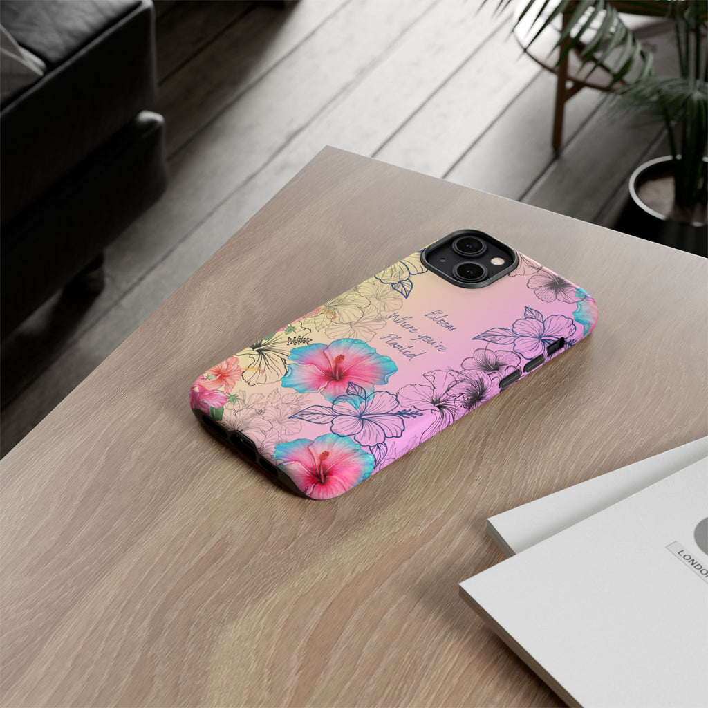 Bloom Where You're Planted Tough Phone Case